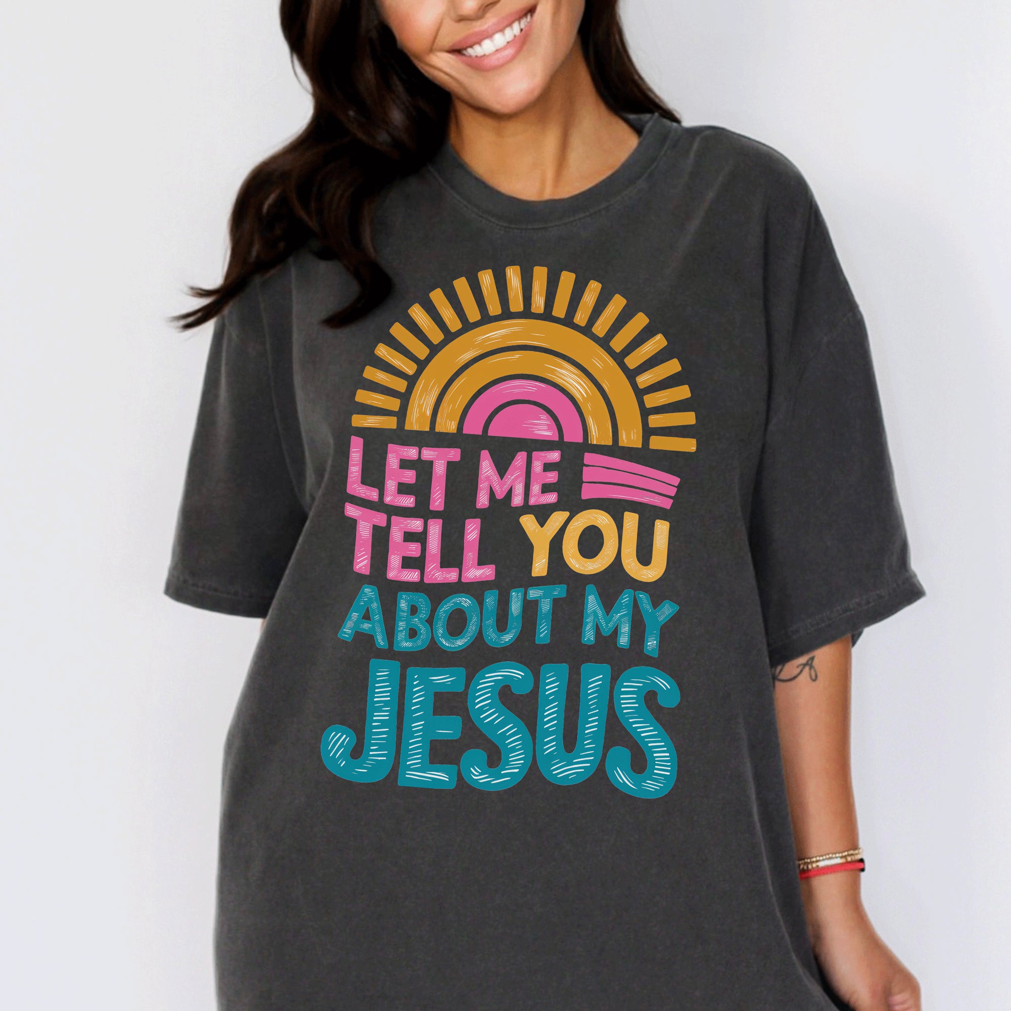 Let Me Tell You About Jesus Sun Tee Hoodie, Sweatshirt | PodTeesHub.com