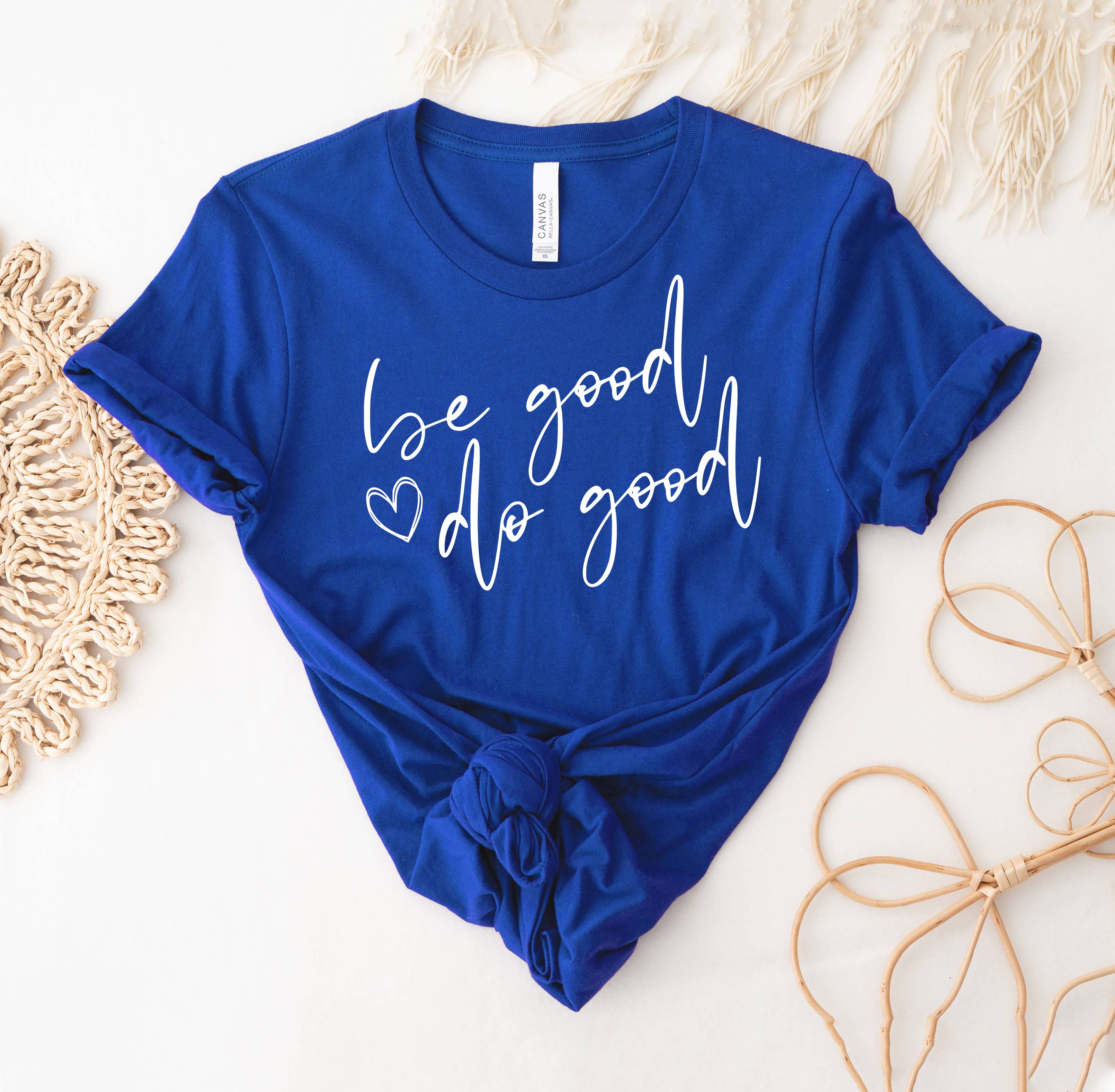 Be Good Do Good T-Shirt Hoodie, Sweatshirt | PodTeesHub.com