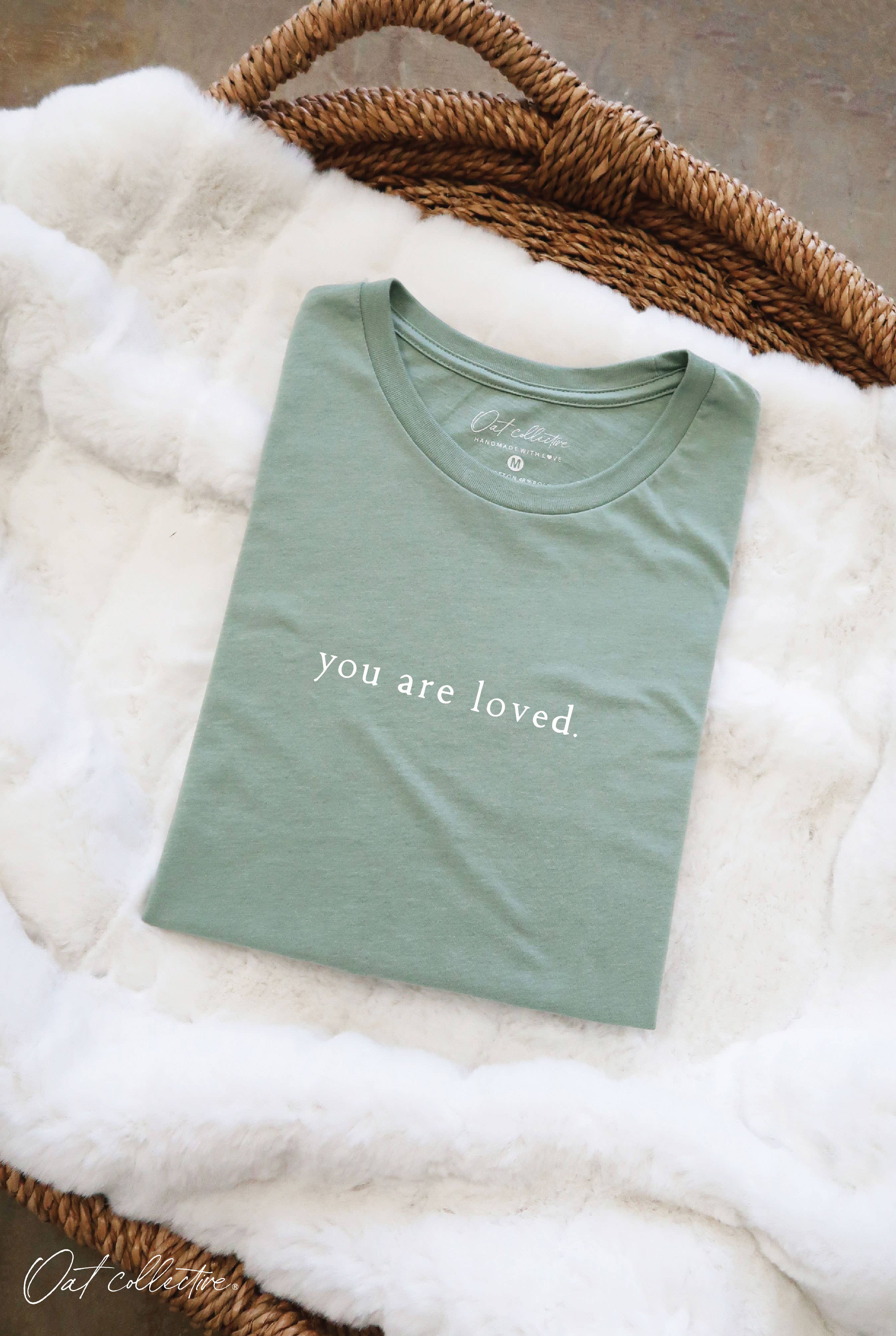 You Are Loved. Graphic T-Shirt Hoodie, Sweatshirt | PodTeesHub.com