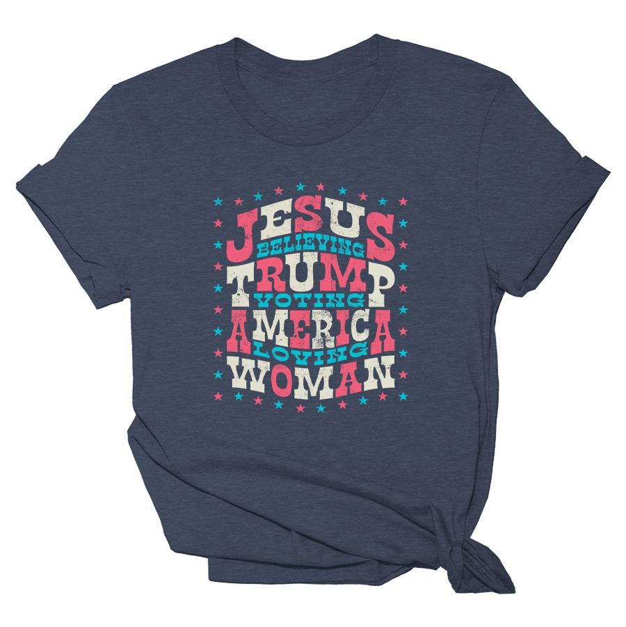 Jesus Believing - Trump Voting - America Loving Woman Tee - 2589 Hoodie, Sweatshirt | PodTeesHub.com