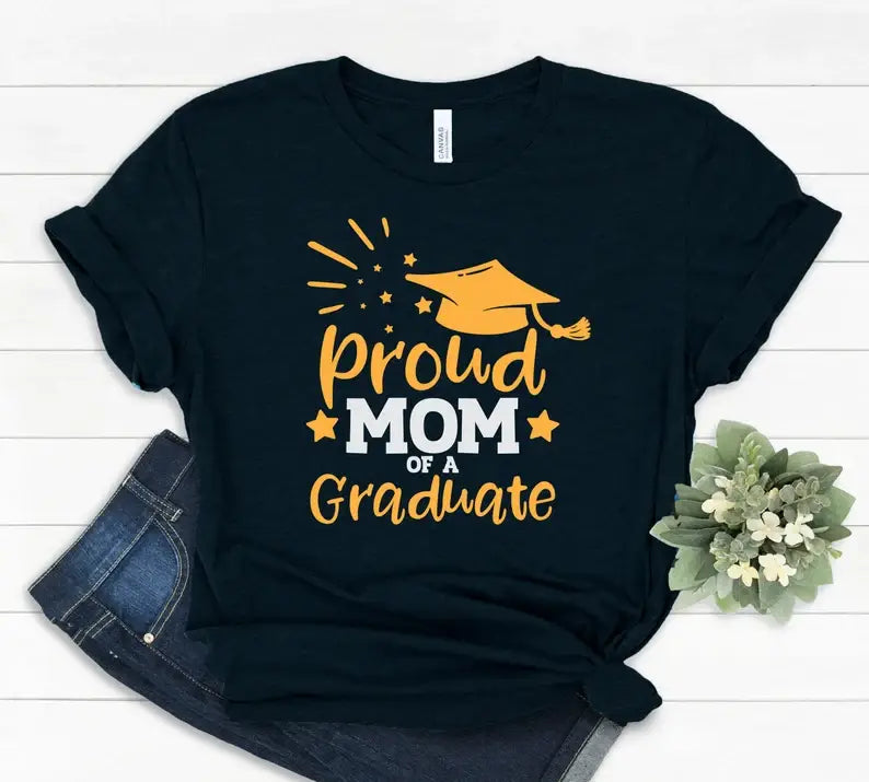 Proud Mom of A Graduate T-Shirt Hoodie, Sweatshirt | PodTeesHub.com