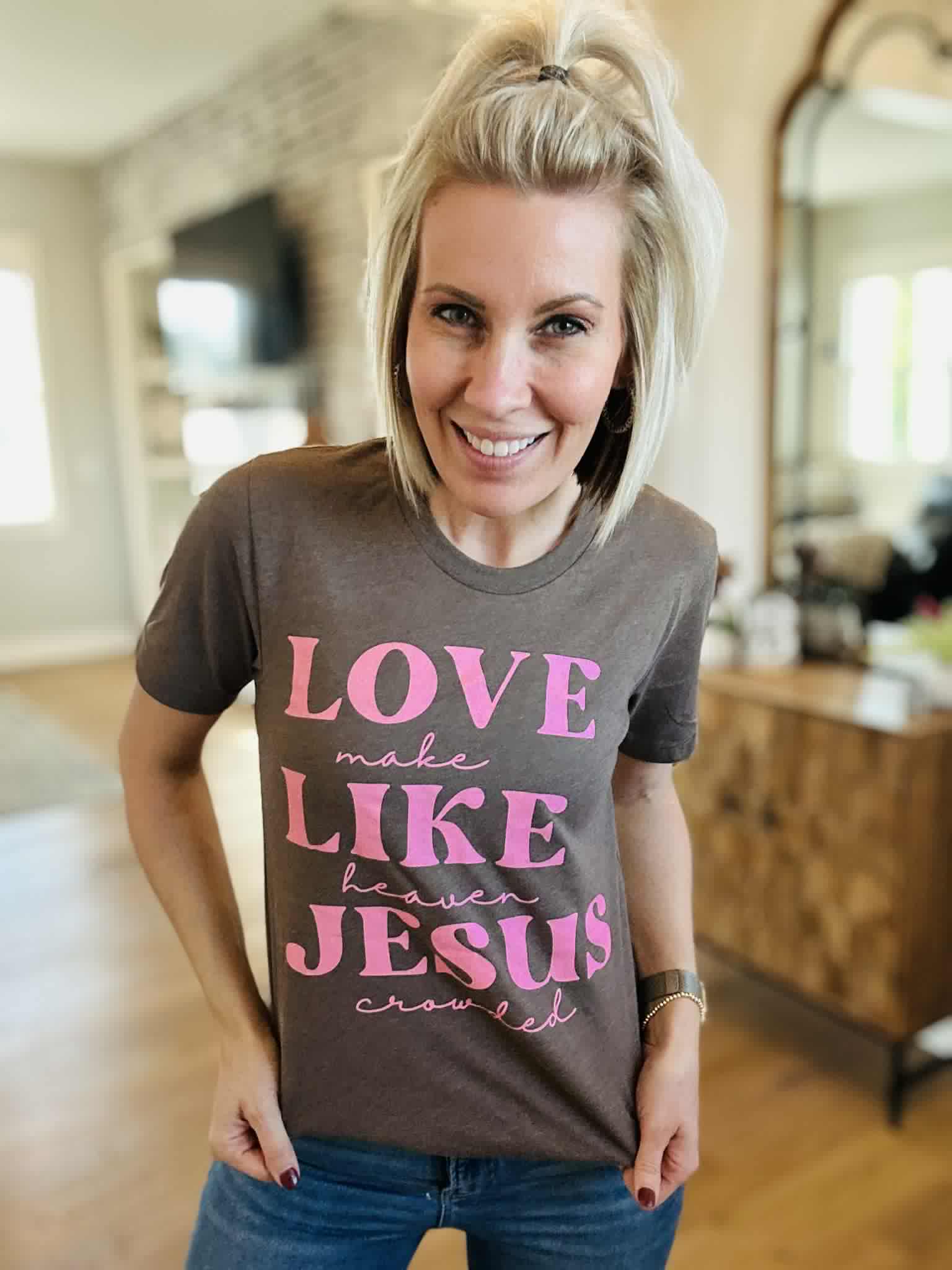 Christian Love Like Jesus Brown Bella Graphic Tee Free Ship Hoodie, Sweatshirt | PodTeesHub.com
