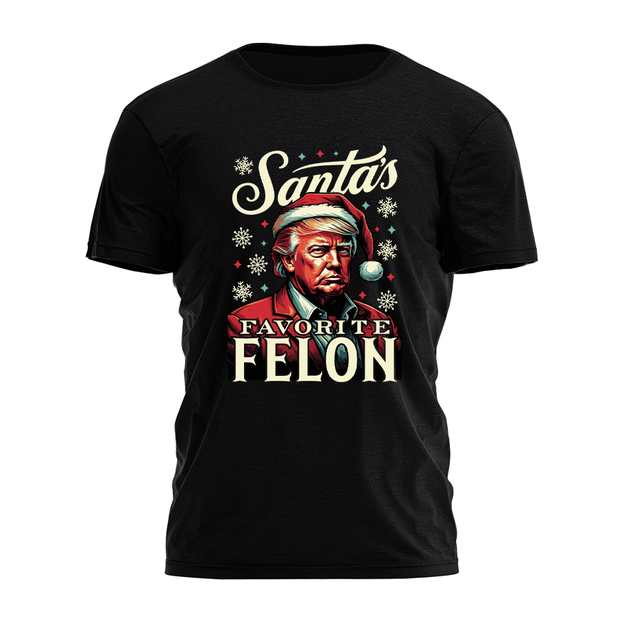 Santas Favorite Felon Tee - 2933 Hoodie, Sweatshirt | PodTeesHub.com
