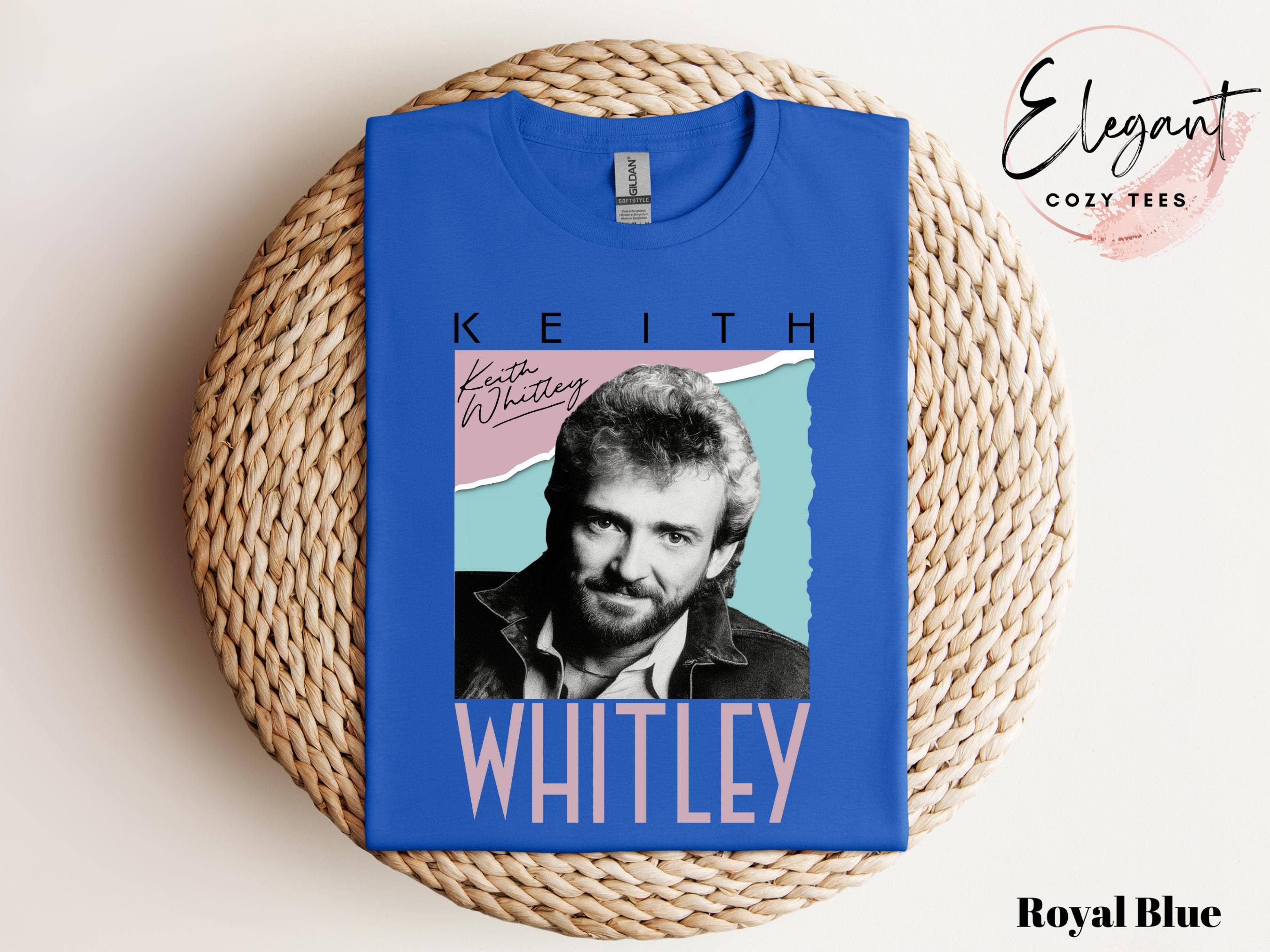 Keith Whitley Lover Country Music Fan Shirt Hoodie, Sweatshirt | PodTeesHub.com