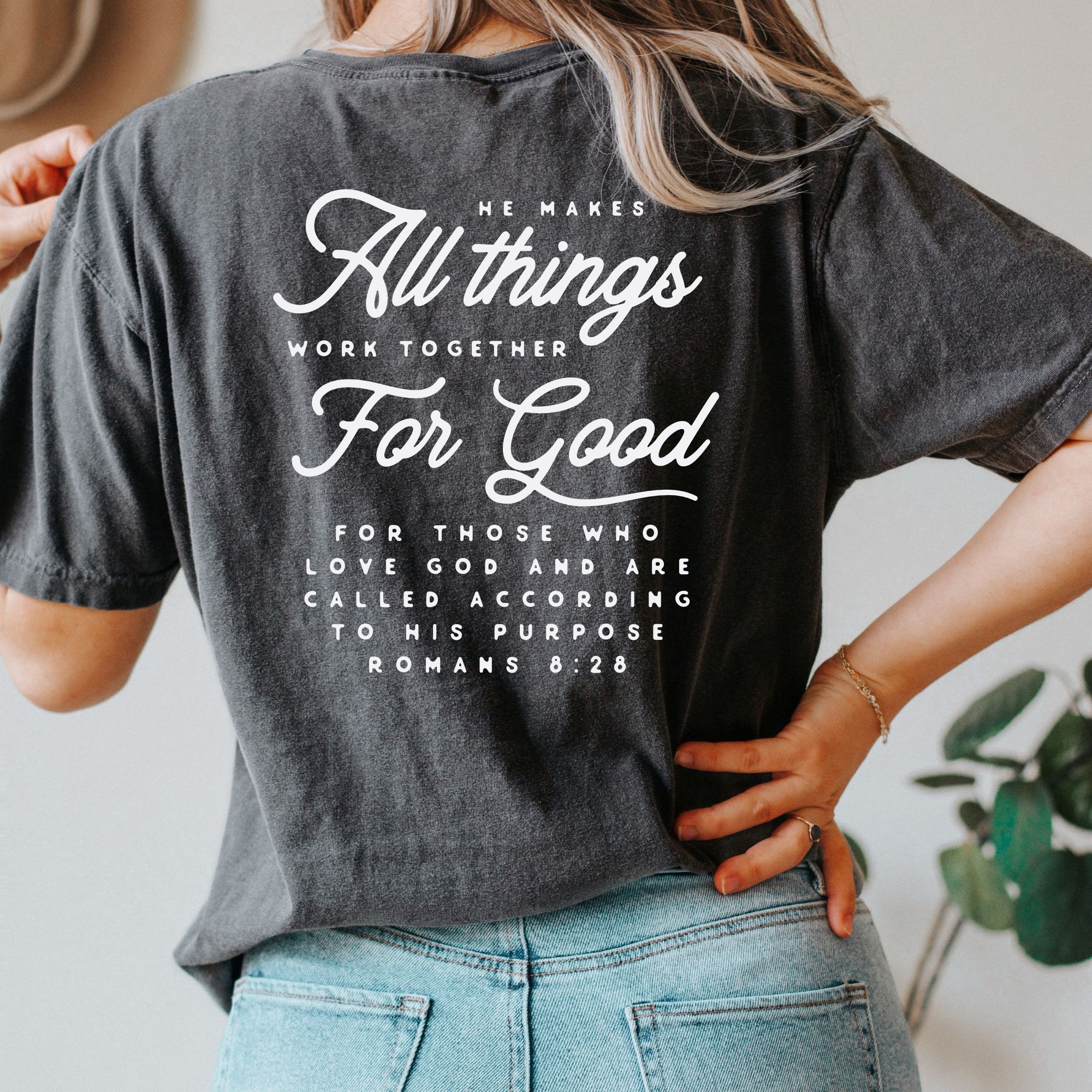 All Things Work Together For Good Christian Graphic T-Shirt Hoodie, Sweatshirt | PodTeesHub.com