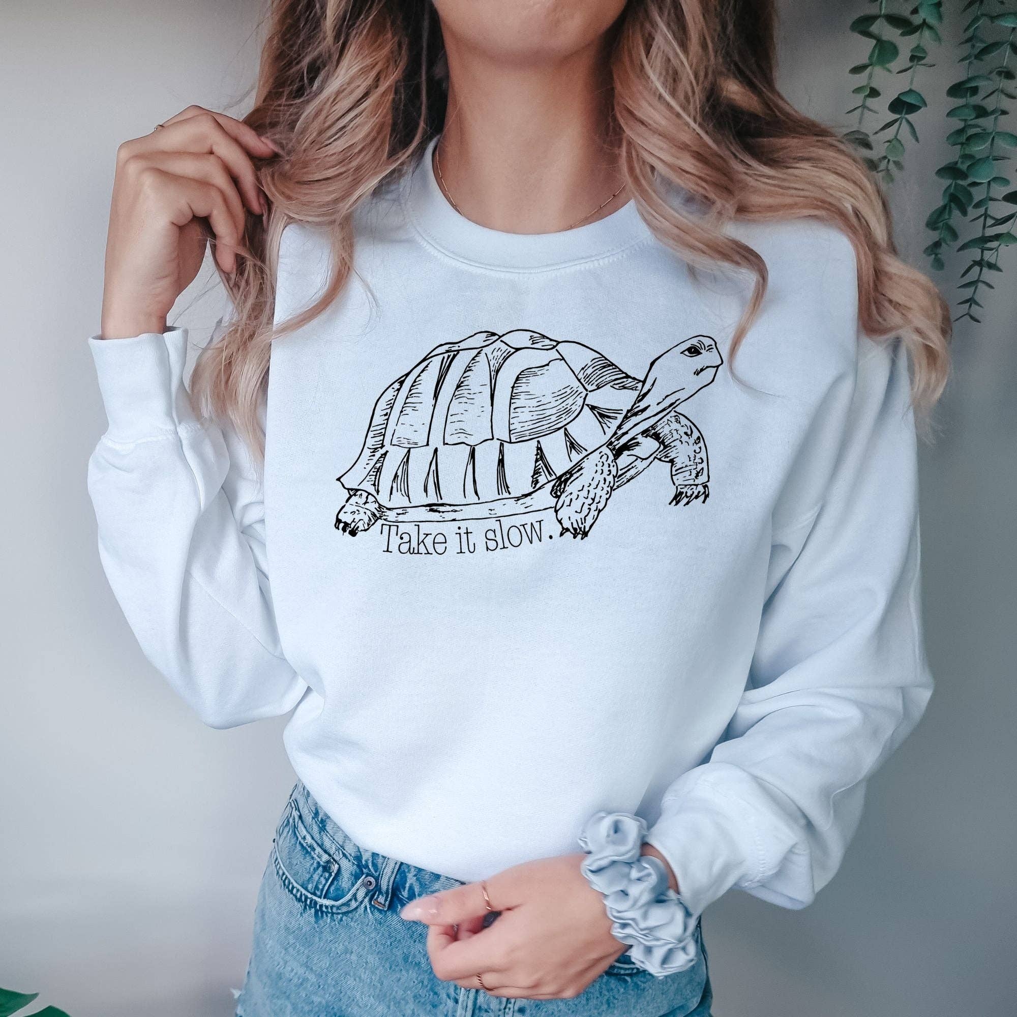 Take It Slow Funny Turtle Unisex Crewneck/Hoodie Sweatshirt T-Shirts | PodTeesHub.com