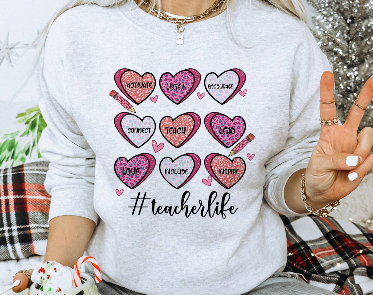 Teacher Life Hearts - Valentines Day Sweatshirt T-Shirts, Hoodie | PodTeesHub.com