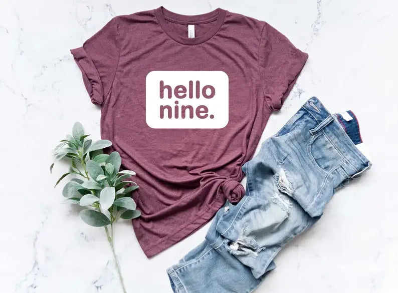 Hello Nine T-Shirt Hoodie, Sweatshirt | PodTeesHub.com