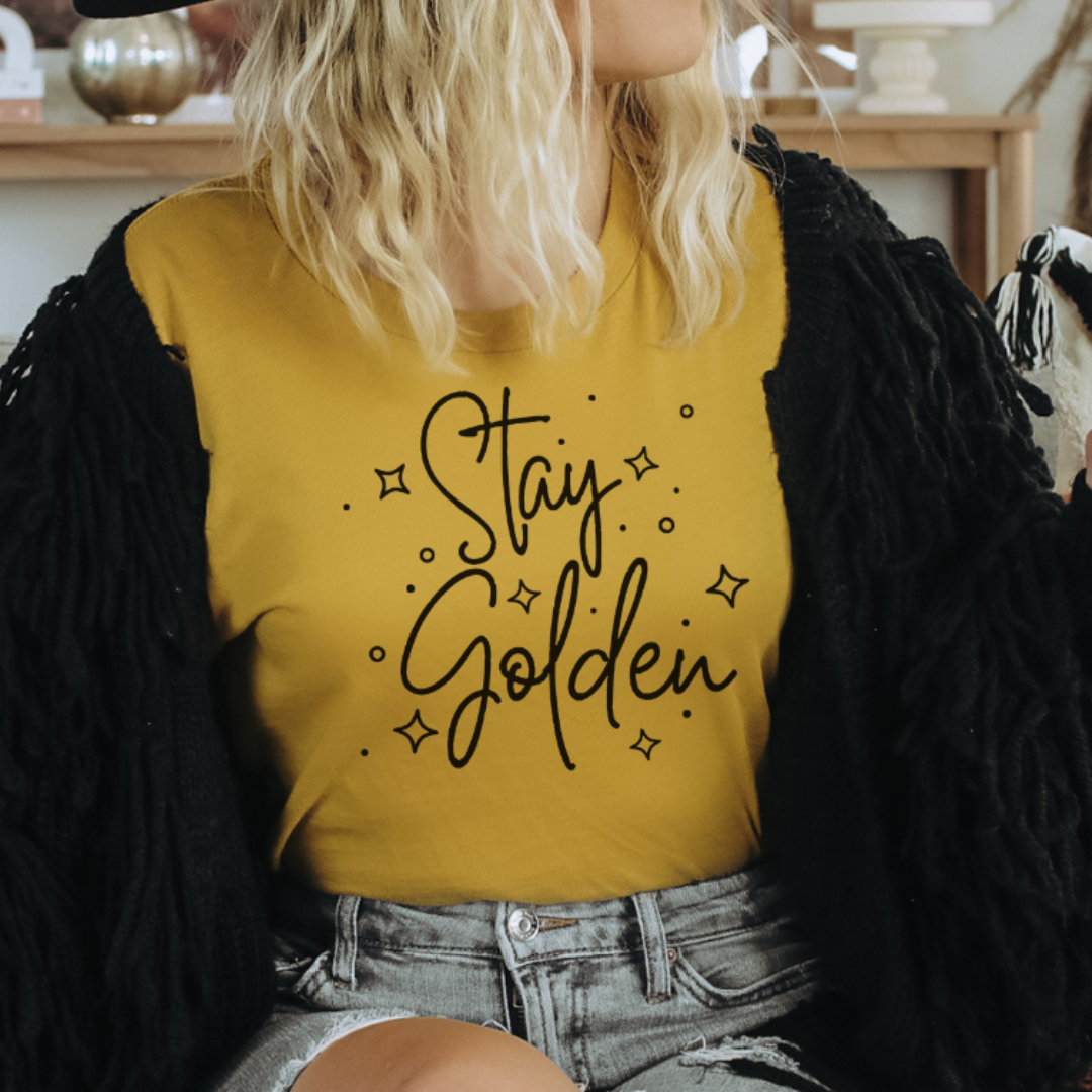 Stay Golden Graphic Tee Hoodie, Sweatshirt | PodTeesHub.com
