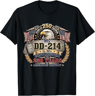 My DD-214 is My Contribution 250 Years Veteran Pride T-Shirt