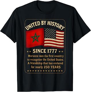 Morocco America Friendship United By History Since 1777 T-Shirt