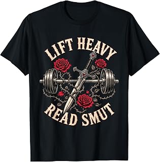 Fun Lift Heavy Read Smut Gym Romance Reader Fitness Bookworm T-Shirt