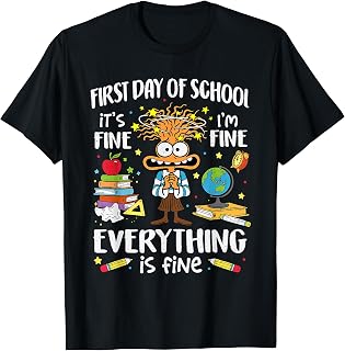 First Day of School I'm Fine Teacher Funny Back to School T-Shirt