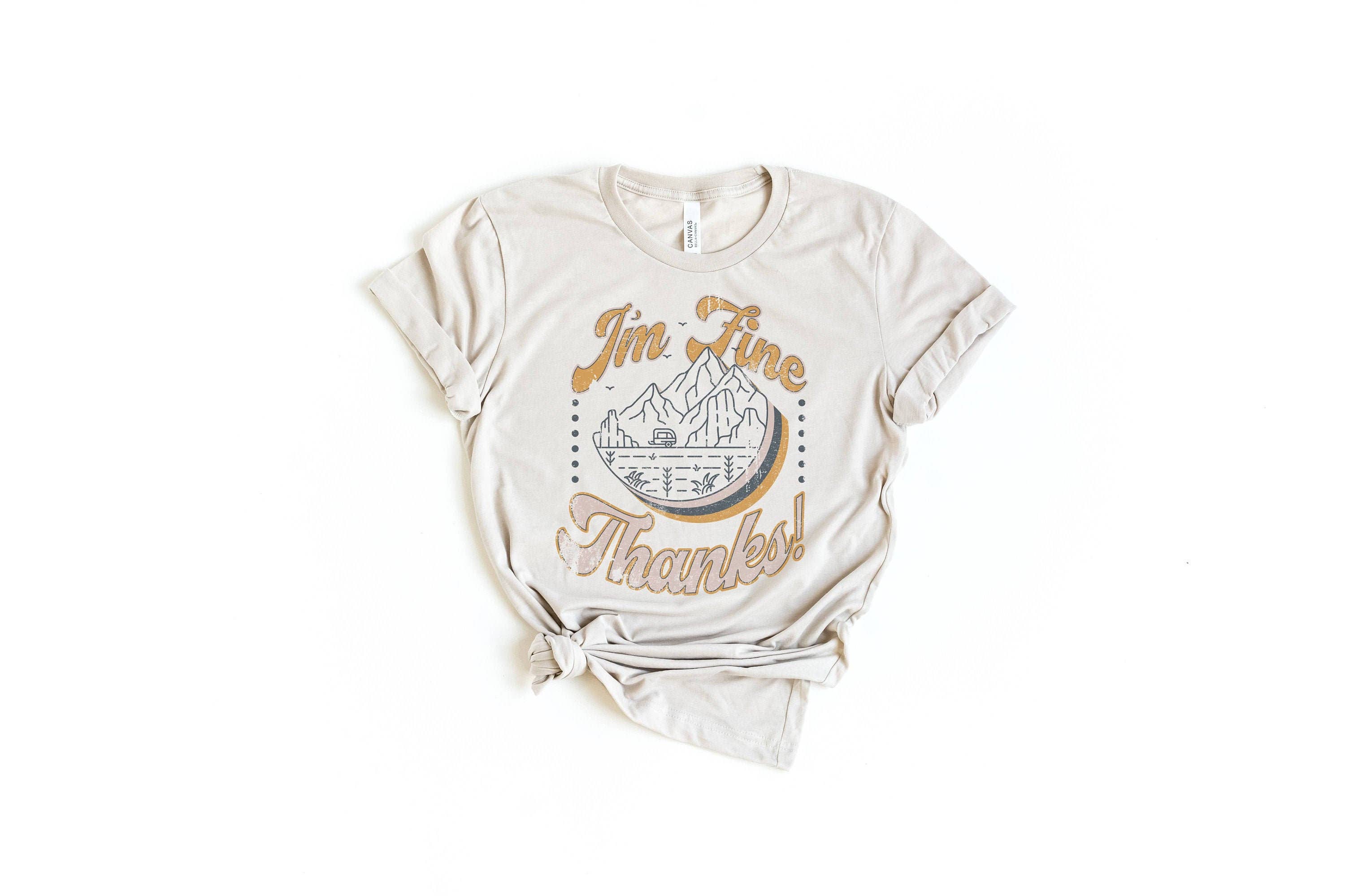 I'm Fine Thanks | Retro Mountain Tee Hoodie, Sweatshirt | PodTeesHub.com