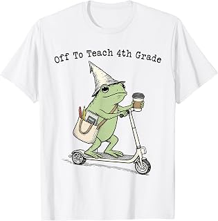 Off to Teach 4th Grade Teacher Frog Funny Back to School T-Shirt
