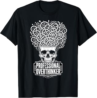 Professional Overthinker Funny Skull Sarcastic Humor Brain T-Shirt