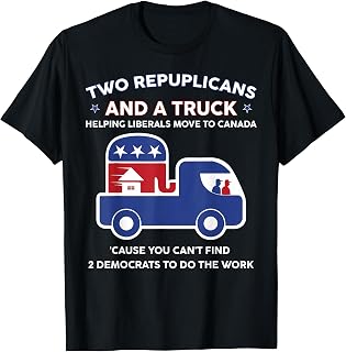 Two Republicans Funny and A Truck Political Men Women T-Shirt