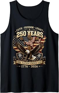 250 Years Faith Freedom Legacy Eagle 250th Anniversary USA Tank Top