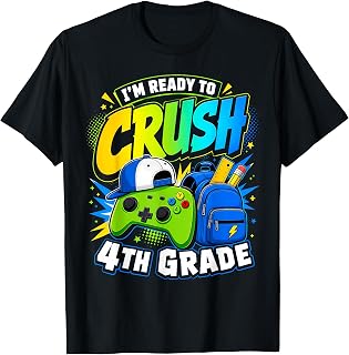 Im Ready to Crush Fourth Grade Back to School 4th Grade Boys T-Shirt