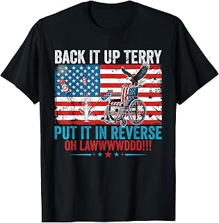 Back it Up Terry Put It in Reverse 4th of July Firework Fun T-Shirt