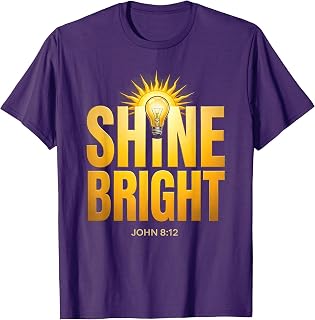 Shine Bright John 8:12 Radiant Christian Design T-Shirt