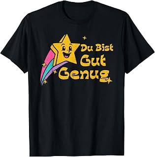 Du Bist Gut Genug German Vintage Star Meme Quote Funny T-Shirt