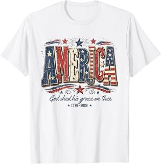 America God Shed His Grace On Thee 250 Years 4th of July T-Shirt