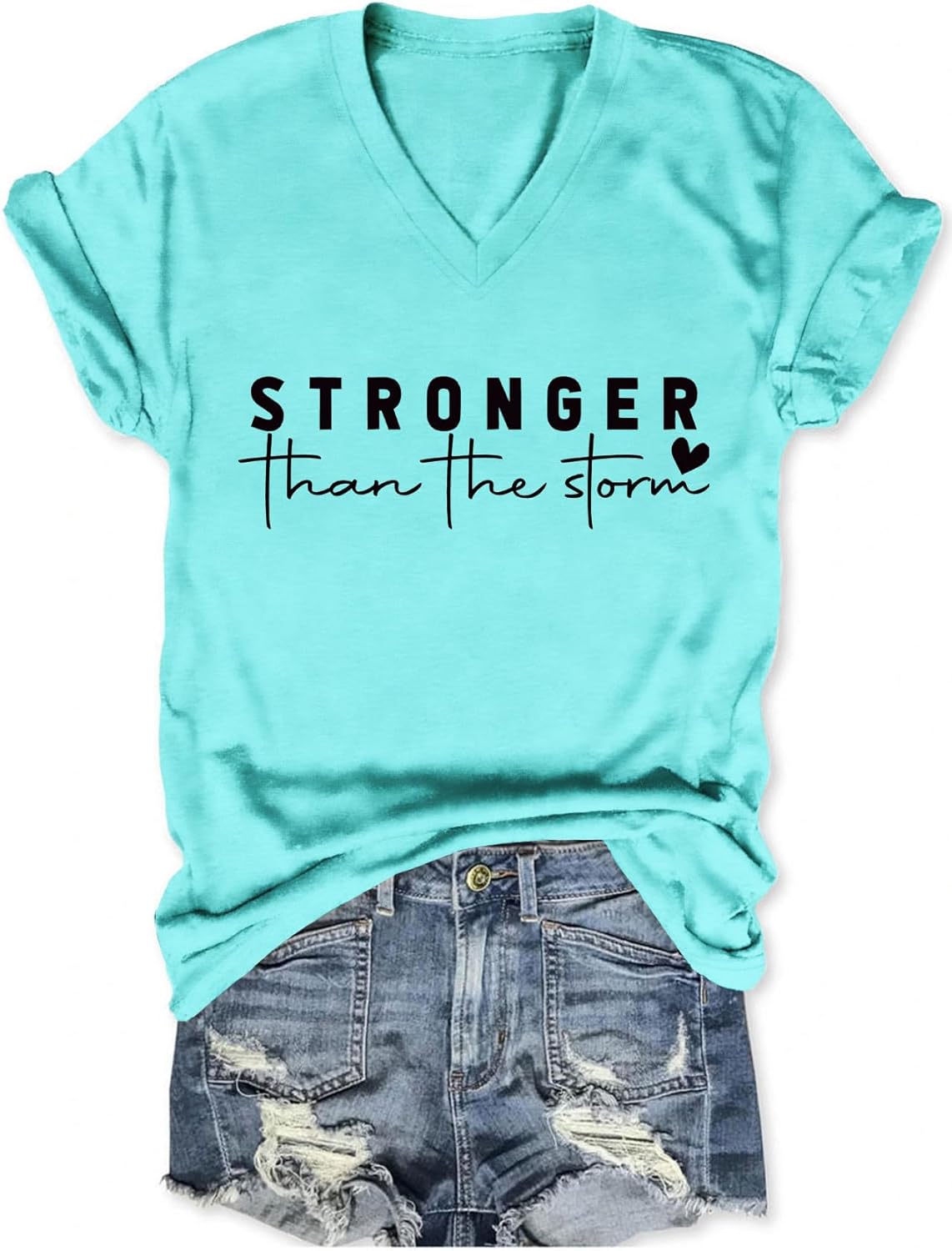 Stronger Than The Storm V Neck Short Sleeve Top Inspirational Positive Quotes Graphic Shirt
