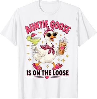 Auntie Goose is On The Loose T-Shirt