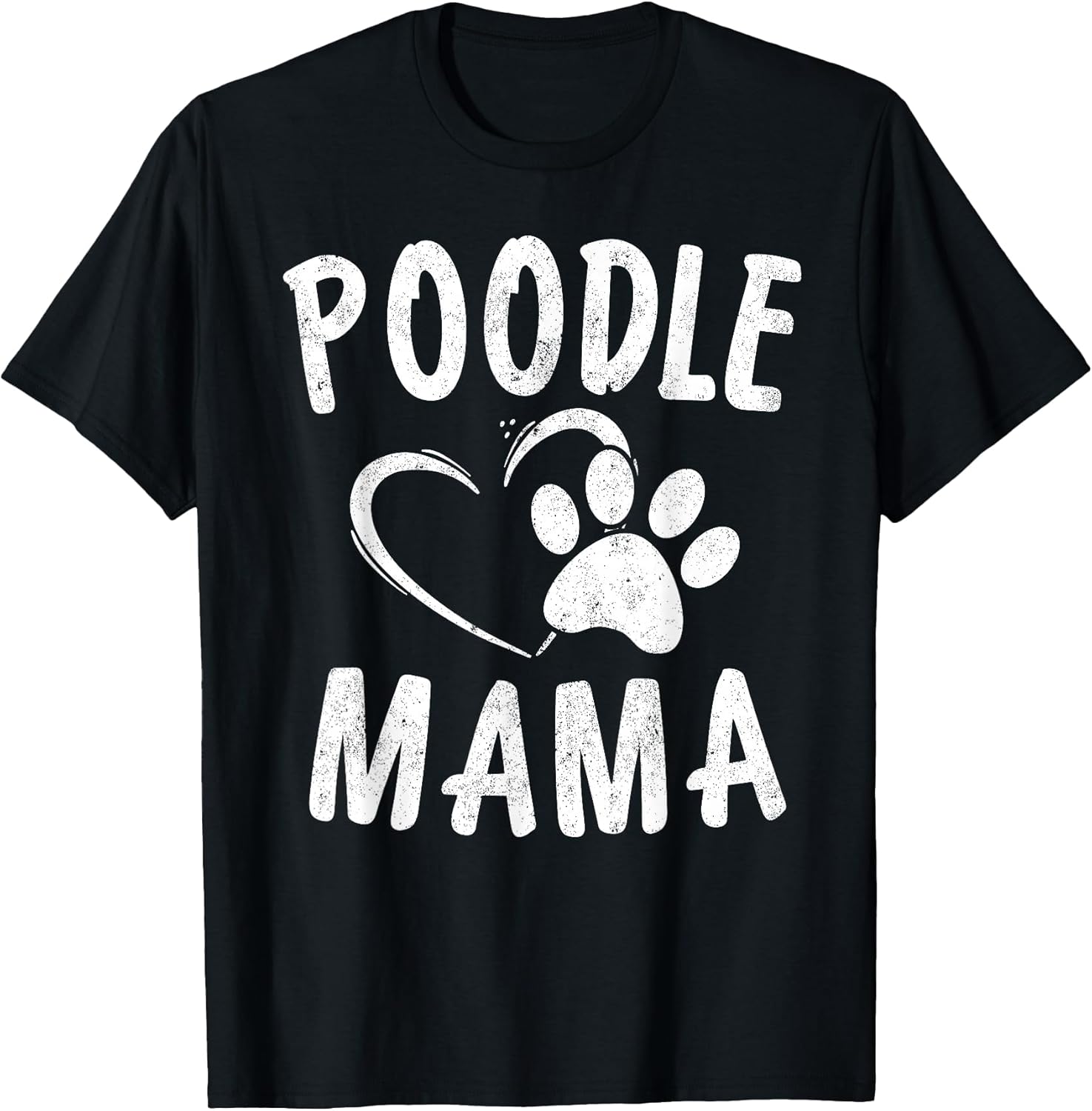 Cute Poodle Mama Gift Dog Lover Apparel Pet Caniche Mom T-Shirt