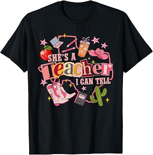 Shes A Teacher I Can Tell Western Classroom Art T-Shirt