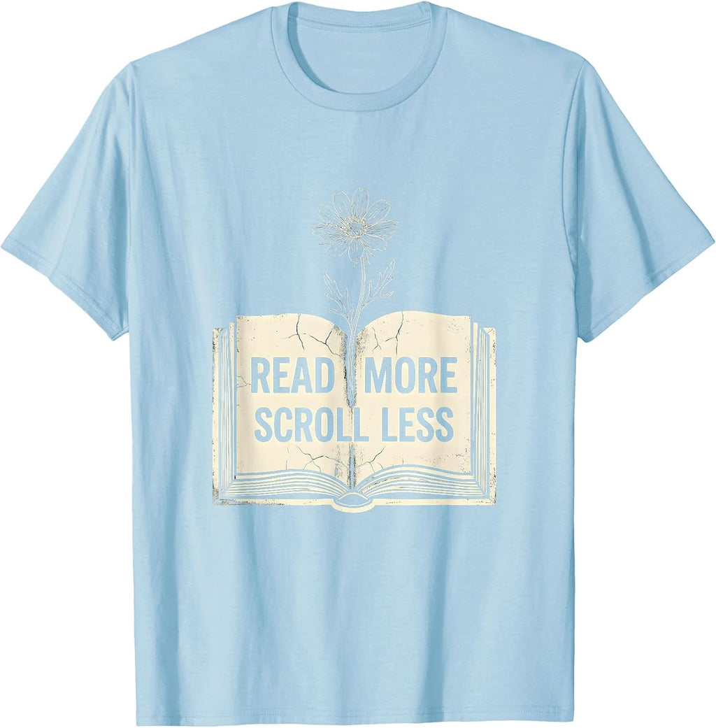 Read More Scroll Less Book Lover Design T-Shirt