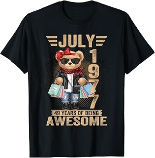 49 Year Old July 1977 Teddy Bear 49th Birthday Women T-Shirt