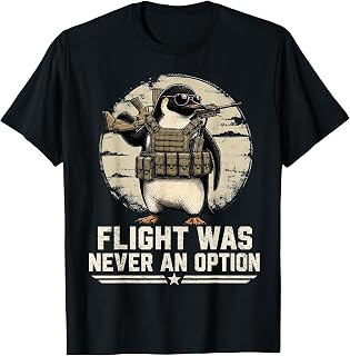 Funny Tactical Penguin Flight was Never an Option Graphic T-Shirt