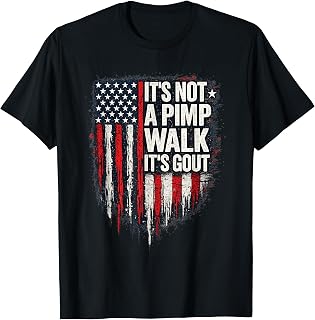 Its Not A Pimp Walk Its Gout Funny Old Man Humor Design T-Shirt