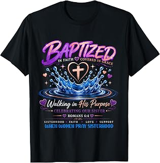 When Women Pray Sisterhood Baptism Celebration T-Shirt
