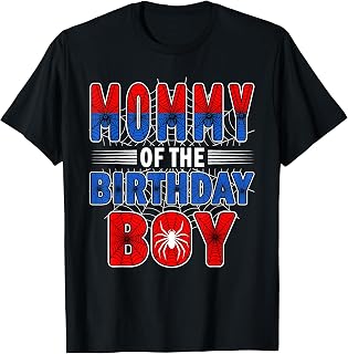 Mommy of The Birthday Boy Spider Web Birthday Party T-Shirt