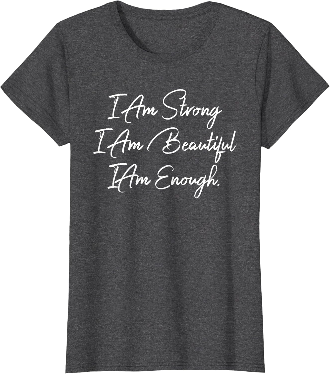 Women's I Am Enough. Confidence Empowering Motivational Grey Modern Letter Print T-Shirt