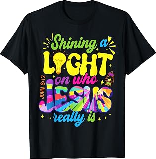 Illumination Station Shining A Light On Who Jesus Really is T-Shirt