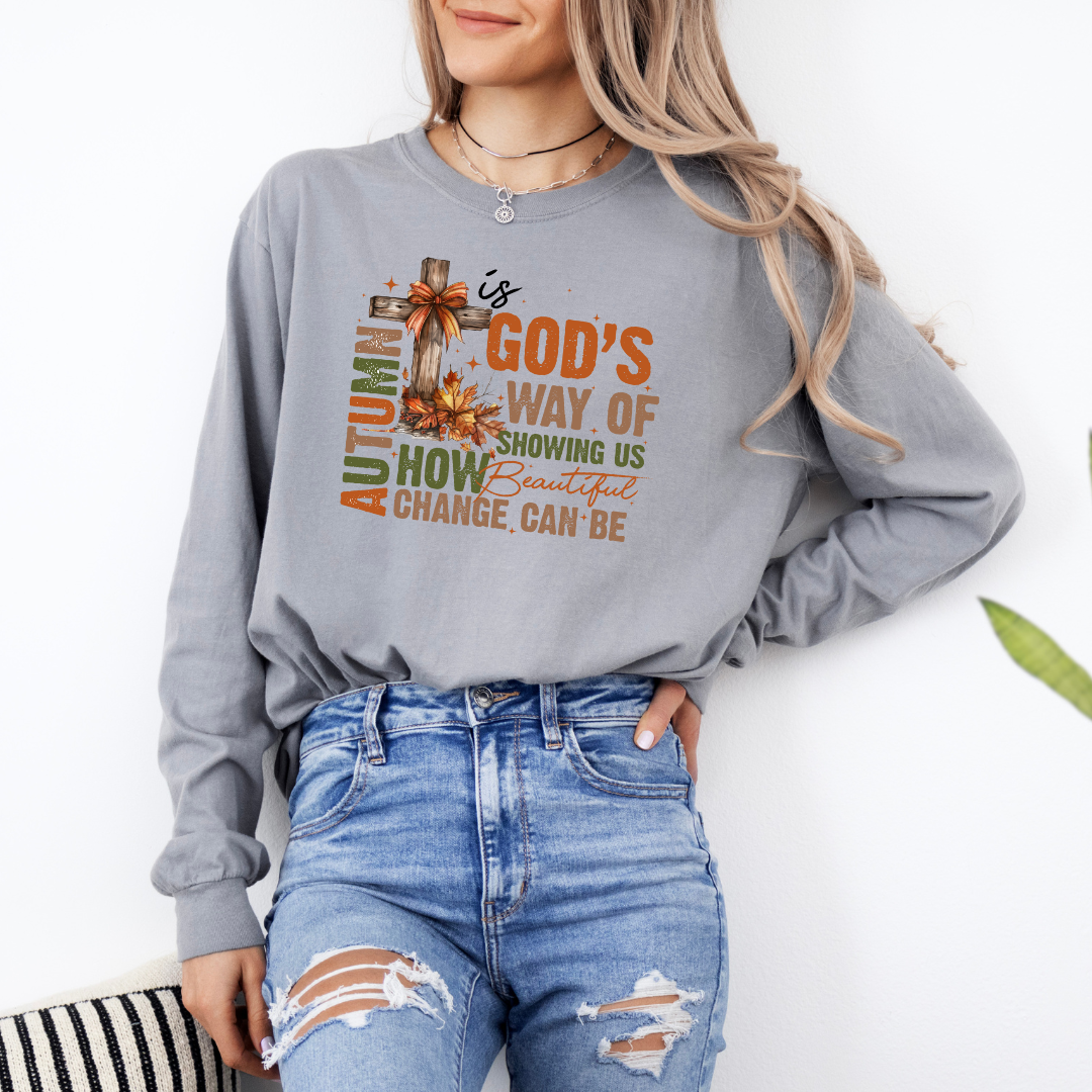 Autumn Is God's Way Long Sleeve Fall Graphic Tee Hoodie, Sweatshirt | PodTeesHub.com