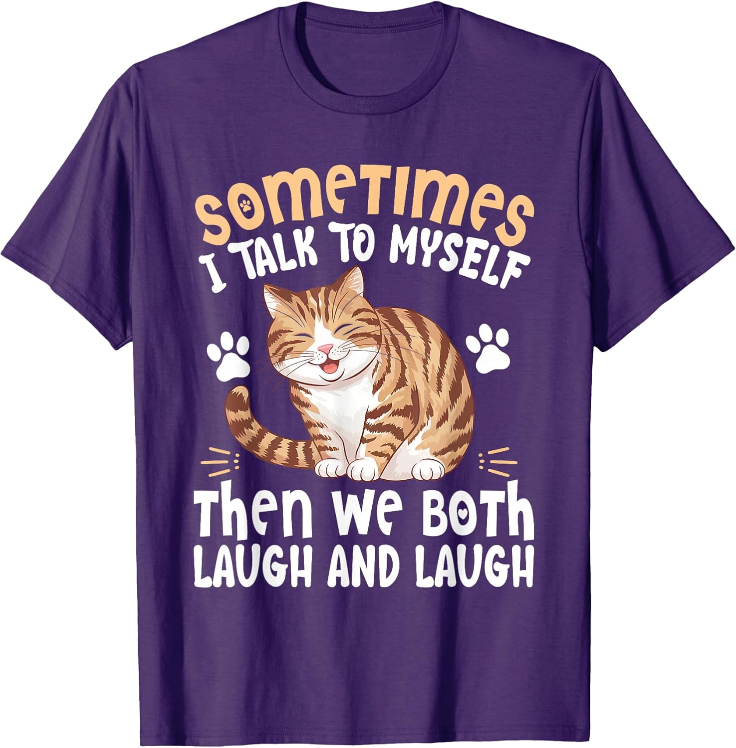 Cute Cat Shirt Sometimes I Talk To Myself Then We Both Laugh T-Shirt
