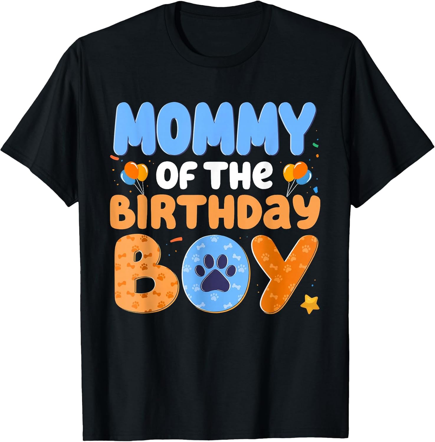 Mommy of The Birthday Boy Dog Lover Family Matching T-Shirt