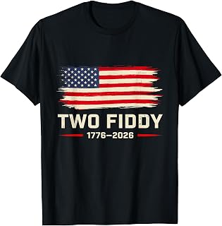 Two Fiddy 250th Anniversary 4th of July Patriotic T-Shirt