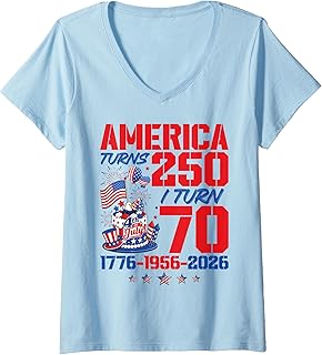 Women's America Turns 250 I Turn 70 250th Anniversary 70th Birthday V-Neck T-Shirt