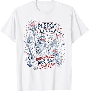Pledge Allegiance to Your Hands Your Team Your Vibes America T-Shirt