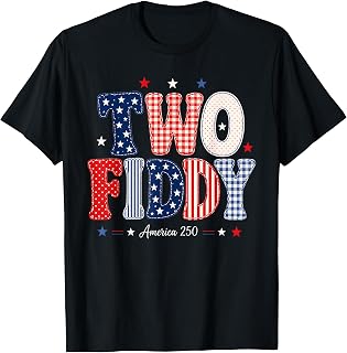 Two Fiddy Funny 250th Anniversary 4th of July Women Girl T-Shirt