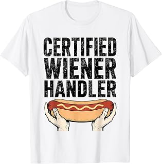 Certified Weiner Handler Funny Hot Dog Lovers BBQ Party T-Shirt