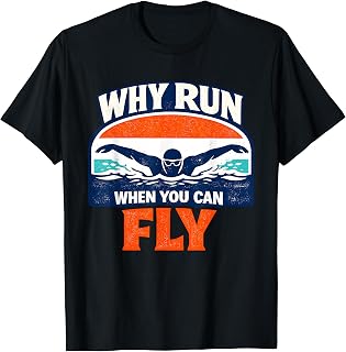 Why Run When You Can Fly Swimmer Swim Team Retro T-Shirt