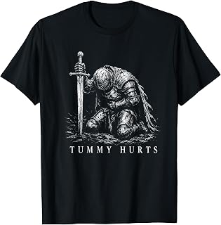 Tummy Hurts Funny Medieval Knight Dark Fantasy Meme T-Shirt