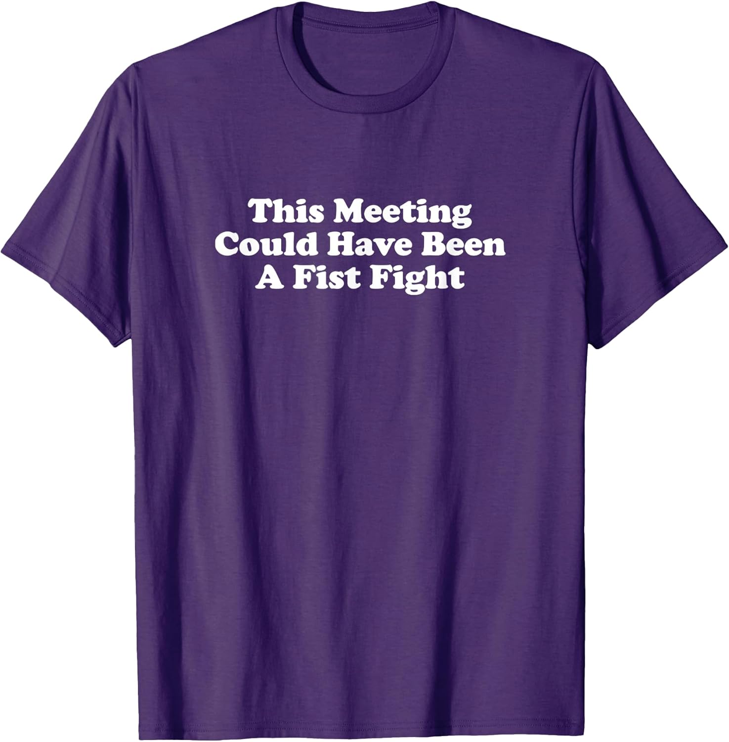 This Meeting Could Have Been A Fist Fight Funny
